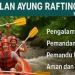 5 Keunggulan Ayung Rafting Ubud